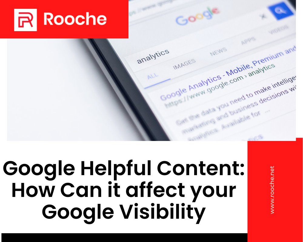 Google Helpful Content: How Can it affect your Google Visibility ...