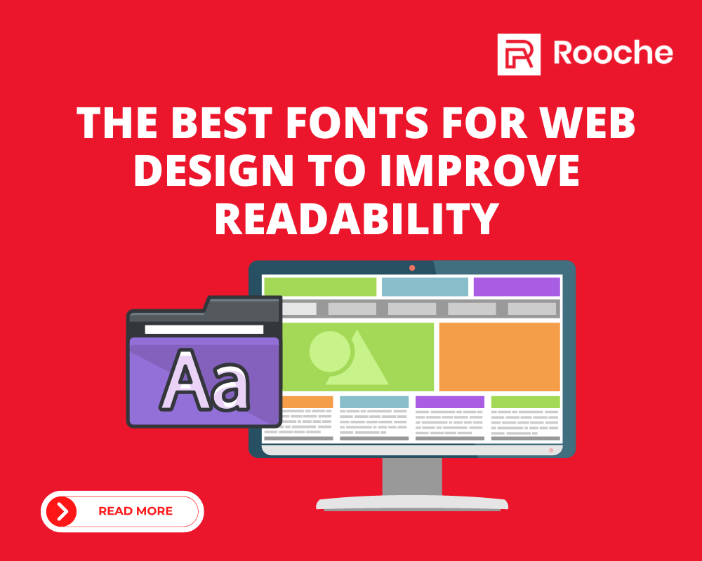 the-best-fonts-for-web-design-to-improve-readability-rooche-digital