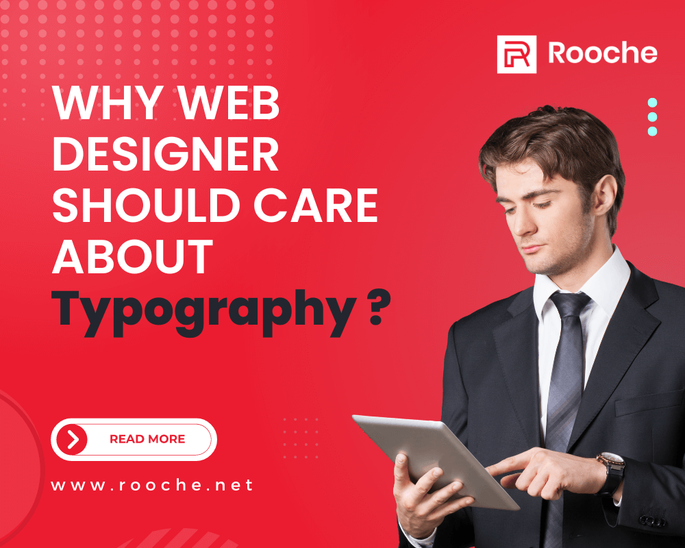 why-web-designers-should-care-about-typography-rooche-digital