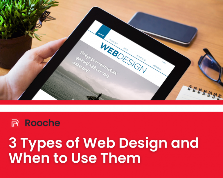 3 Types of Web Design and When to Use Them - Rooche Digital