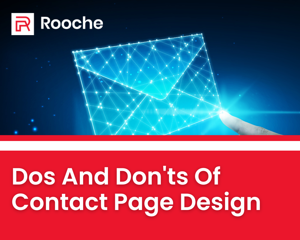 Dos and Don'ts of Contact Page - Rooche Digital