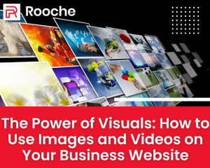 How to Use Images and Videos on Your Business Website